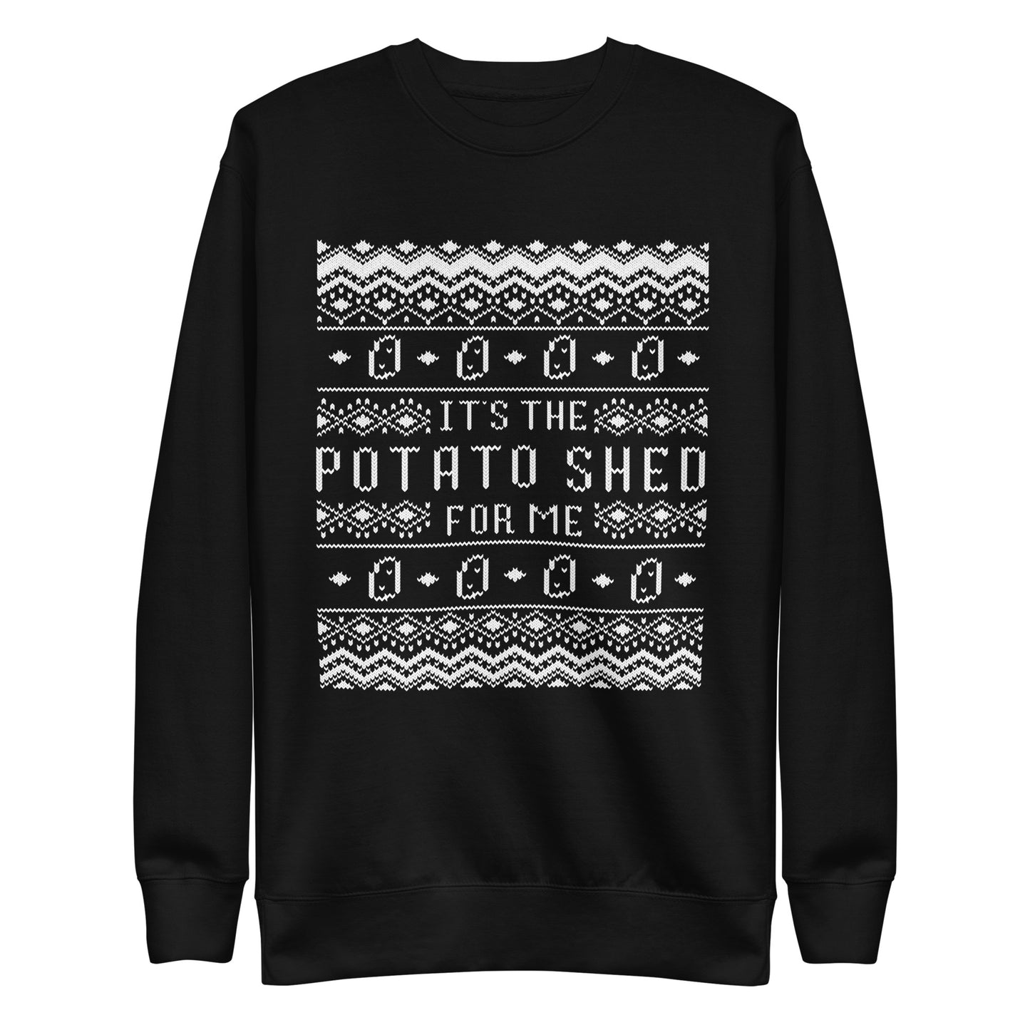 It's The Potato Shed For Me White Unisex Sweater